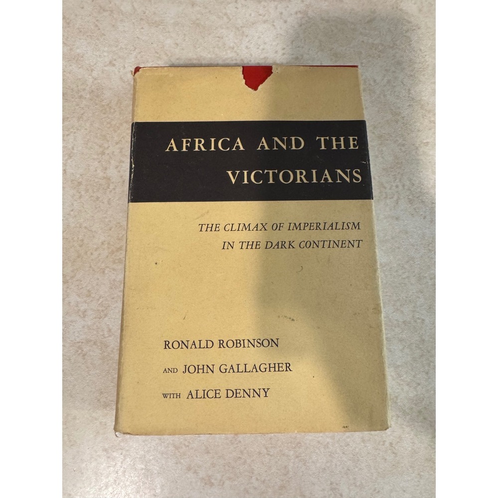 Africa and the Victorians Robinson Gallagher 1961 Hardcover History Book